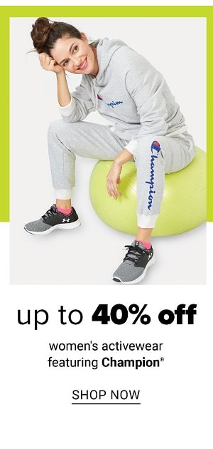 up to 40% off after coupon women's activewear featuring Champion - Shop Now