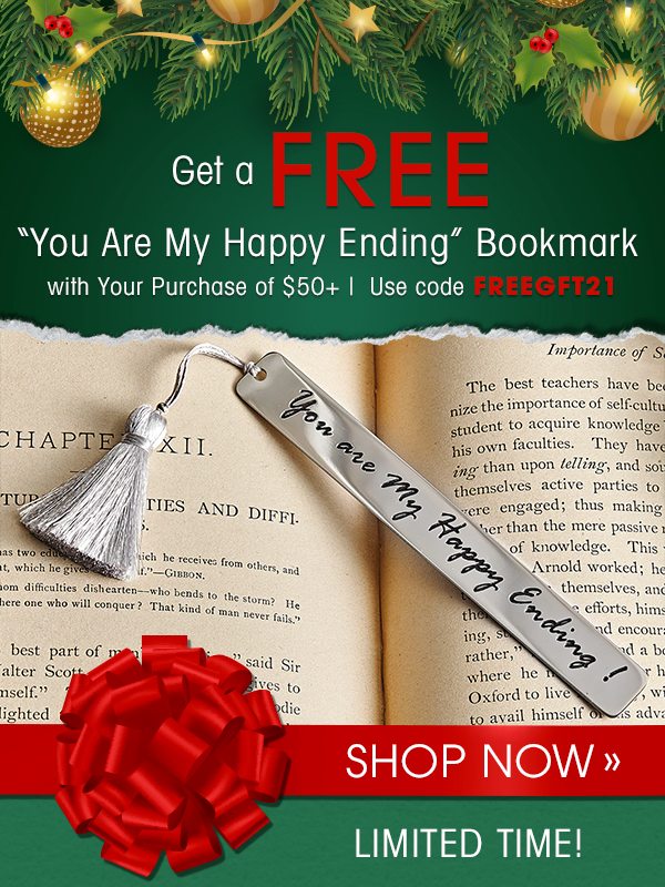 Get A Free 'You Are My Happy Ending' Bookmark With Your Purchase Of $50+ with code FREEGFT21 -- Limited Time!