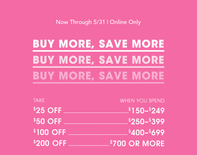 NOW THROUGH 5/31 ONLINE ONLY