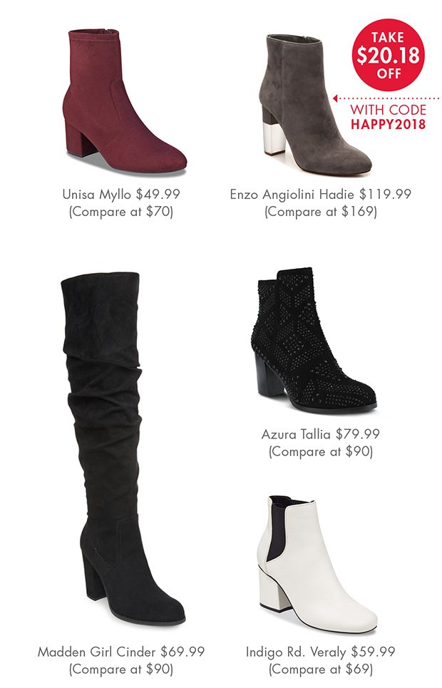 Unisa Myllo $49.99 (Compare at $70) | Enzo Angiolini Hadie $119.99 (Compare at $169) | TAKE $20.18 OFF | WITH CODE HAPPY2018 | Madden Girl Cinder $69.99 (Compare at $90) | Azura Tallia $79.99 (Compare at $90) | Indigo Rd. Veraly $59.99 (Compare at $69)