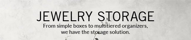 JEWELRY STORAGE