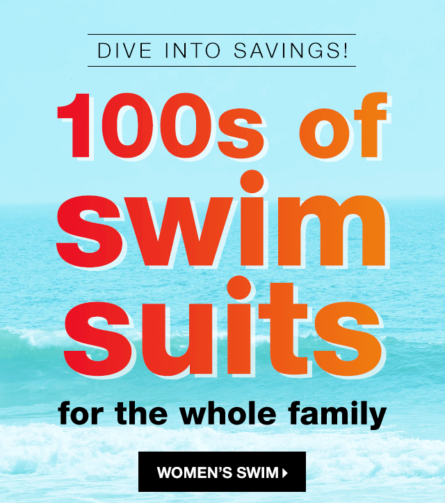 Dive Into Savings! 100s of Swimsuits for the Whole Family - Shop Women’s Swim