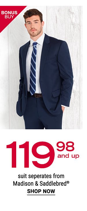 Bonus Buy - 119.98 and up suit separates from Madison & Saddlebred®. Shop Now.