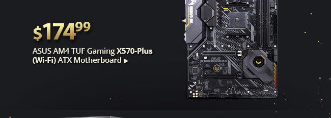 feature - $174.99 ASUS AM4 TUF Gaming X570-Plus (Wi-Fi) ATX Motherboard