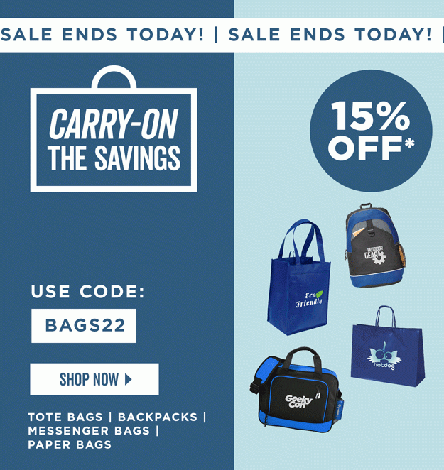 Sale Ends Today | Carry-On the Savings | 15% Off All Bags | Use Code: BAGS22 | Shop Now | Discount applies to tote bags, backpacks, messenger bags and paper bags.