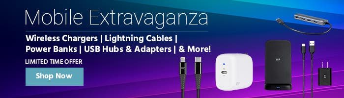 Mobile Extravaganza Limited Time Deals on Wireless Chargers | Lightning Cables | Power Banks | USB Hubs & Adapters | & More! Shop Now