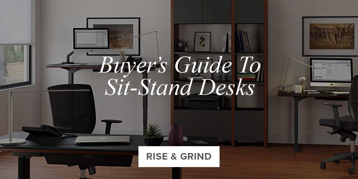 Buyer's Guide To Sit-Stand Desks.