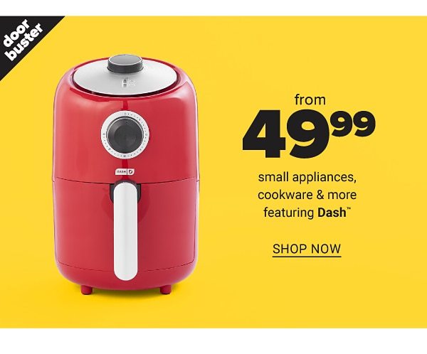 From 49.99 Small Appliances, Cookware and more feat. Dash - Shop Now