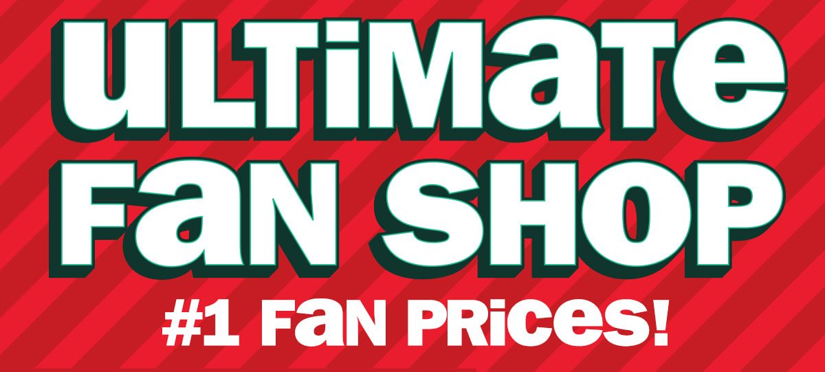 ultimate fan shop - #1 fan prices!