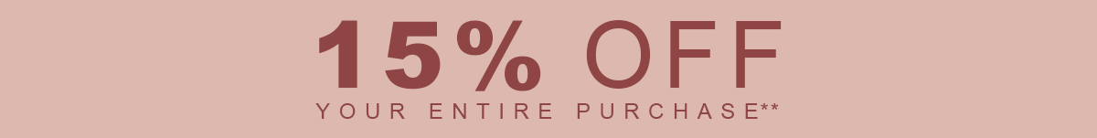 15% Off Your Purchase