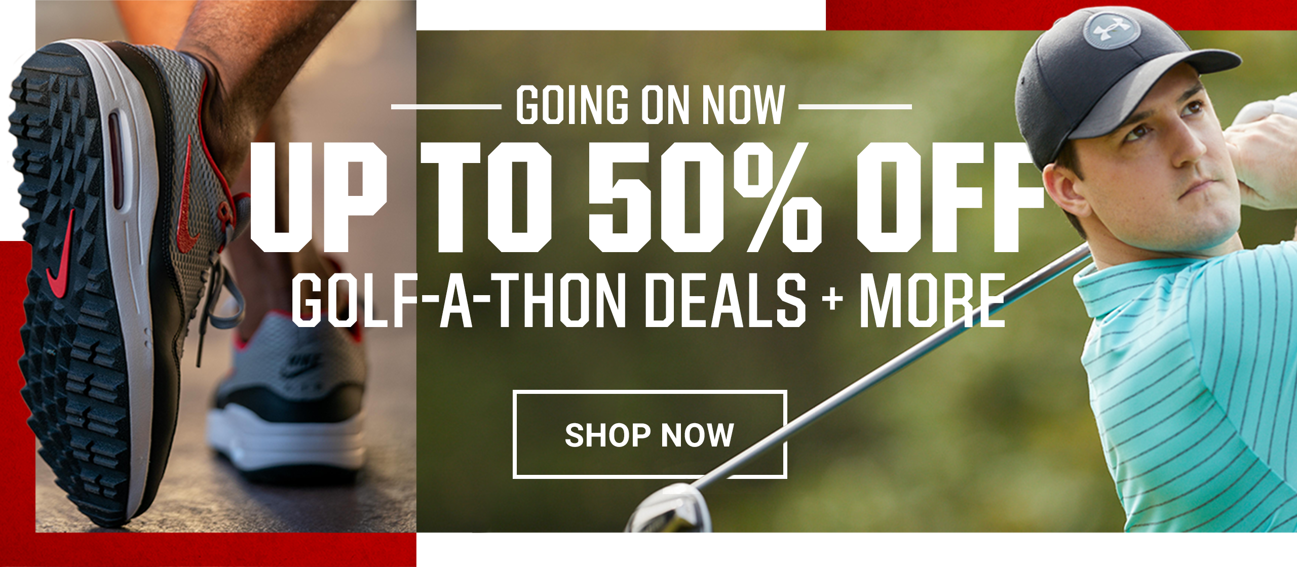 Going on Now, Up to 50% Off Golf-A-Thon Deals + More, Shop Now.