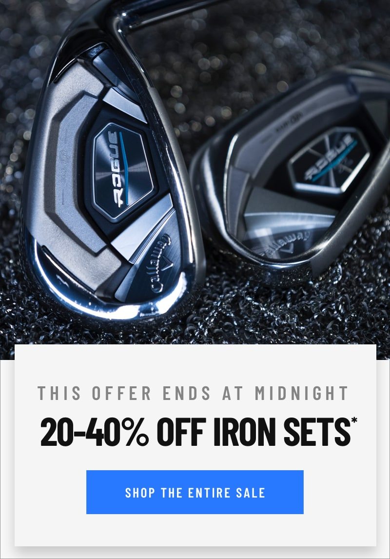 Our Biggest Iron Set Sale: 20-40% Off Iron Sets. Shop Now!