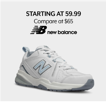 Starting at 59.99 Compare at $65 New Balance