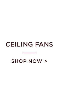 Ceiling Fans - Shop Now >