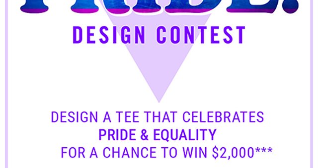 Pride Design Contest Design a Tee that Celebrates Pride and Equality for a chnace to win $2000 and have your Tee Sold at Hot Topic!