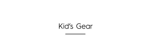 Headline - Kid's Gear