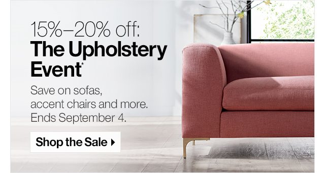 15%–20% off: The Upholstery Event*
