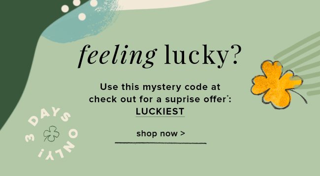 Use this mystery code at checkout for a surprise offer.