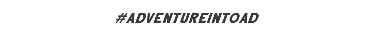 #AdventureInToad