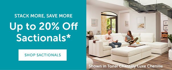 Up to 20% Off Sactionals* | SHOP SACTIONALS >>