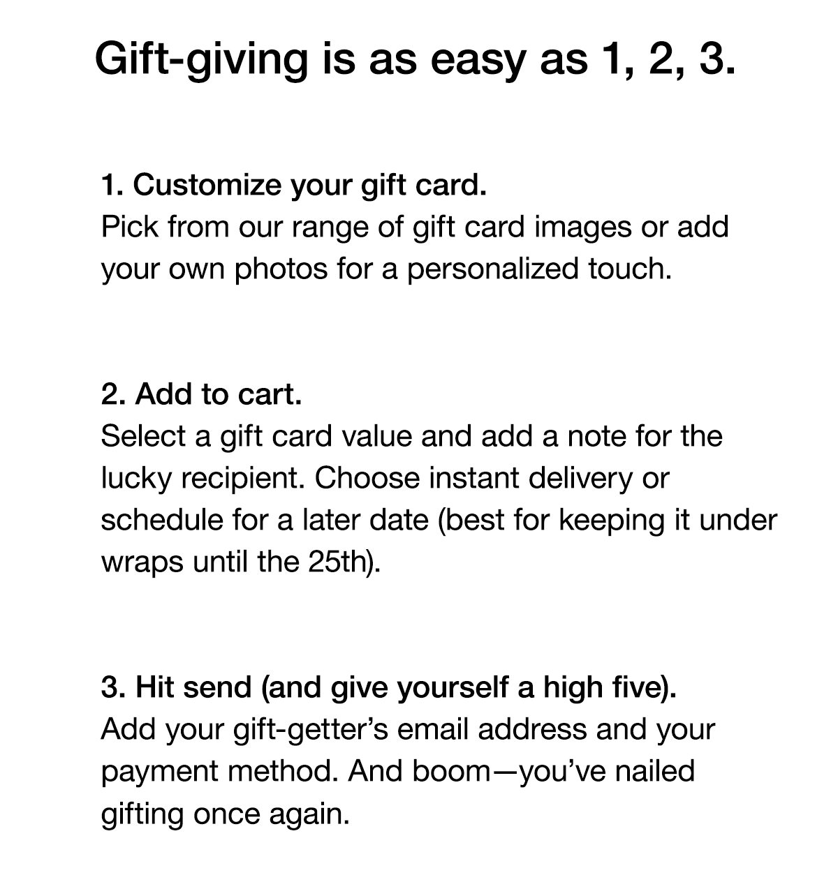 Gift-giving is as easy as 1, 2, 3.