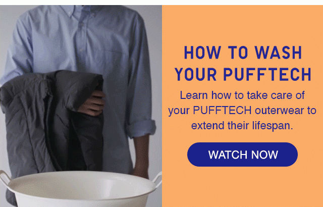 BANNER 1 - HOW TO WASH YOUR PUFFTECH. WATCH NOW.