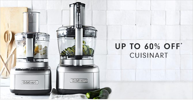 UP TO 60% OFF* CUISINART