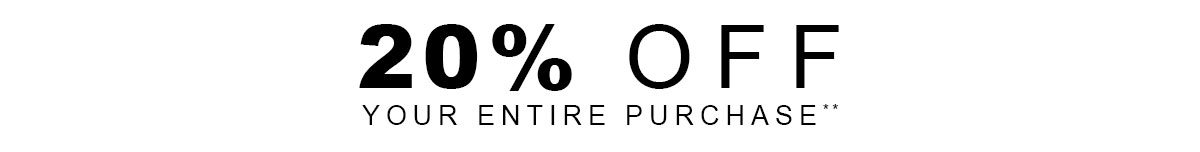 20% Off Your Purchase