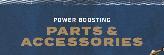 Power boosting parts & accessories