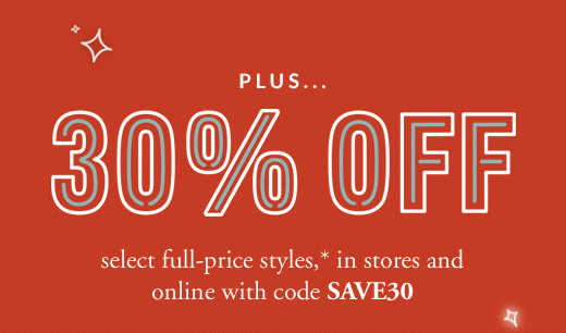 PLUS... | 30% OFF