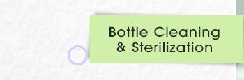 Bottle Cleaning & Sterilization
