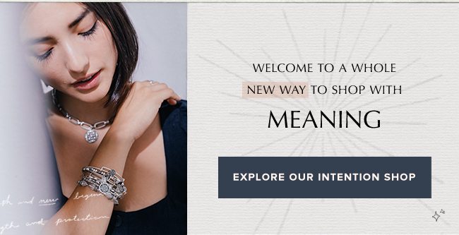 Shop by your intention.