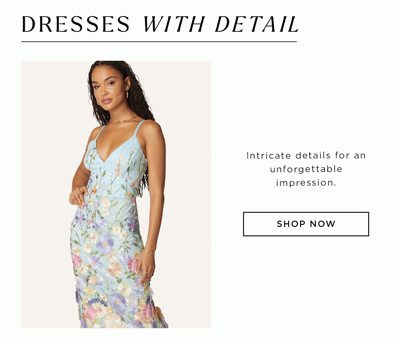 Dresses With Detail | Shop Now