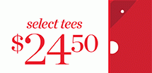 Select Tees $24.50