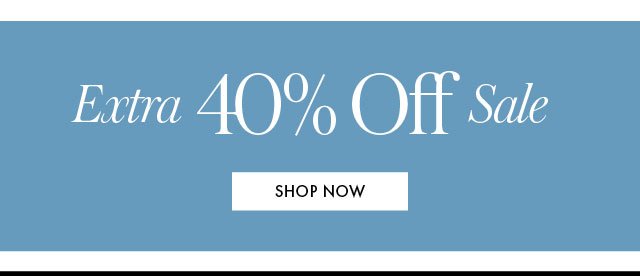 Extra 40% off sale BB