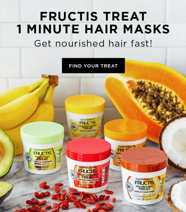 FRUCTIS TREAT 1 MINUTE HAIR MASKS - Get nourished hair fast! - FIND YOUR TREAT