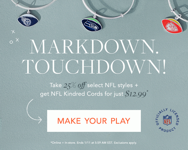 Shop 25% OFF* NFL Styles OR $12.99 NFL Kindred Cords