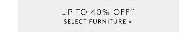 UP TO 40% OFF**