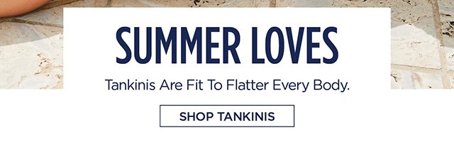 Tankinis Are Fit To Flatter Every Body - Shop Tankinis