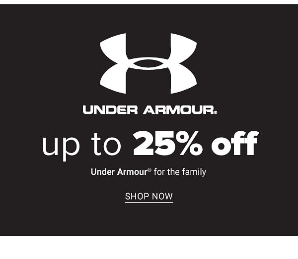 Up to 25% off Under Armour for the family - Shop Now