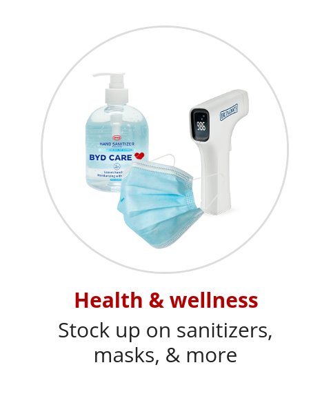 Health & wellness Stock up on sanitizers, masks, & more