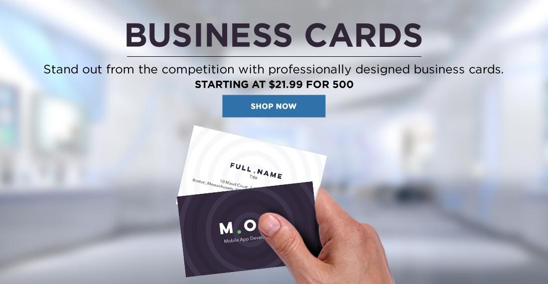 Business Cards. Stand out from the competition with professionally designed business cards. Starting at $21.99 for 500. Shop Now