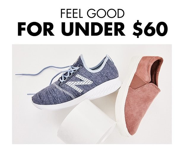 FEEL GOOD FOR UNDER $60