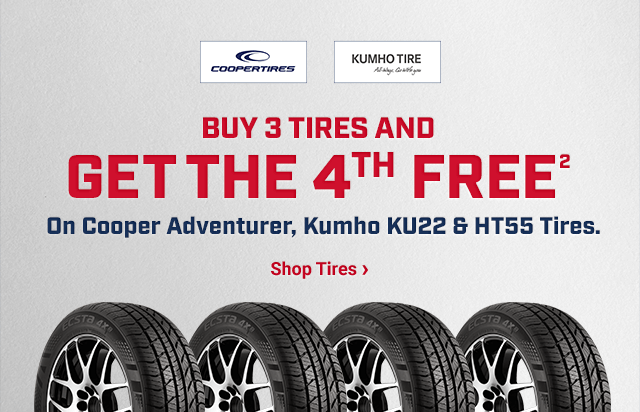 BUY 3 TIRES AND GET THE 4th FREE (2) On Cooper Adventurer, Kumho KU22 & HT55 Tires. Shop Tires >