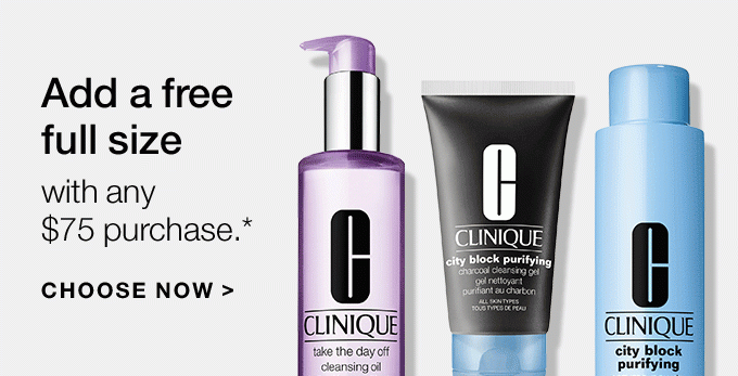 Add a free full sizewith any $75 purchase.* CHOOSE NOW >