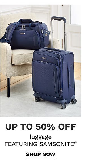 up to 50% off luggage featuring samsonite® shop now