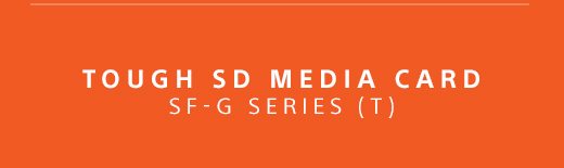 TOUGH SD MEDIA CARD | SF-G SERIES (T)