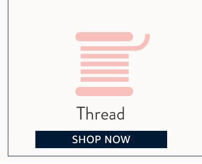 Thread | SHOP NOW