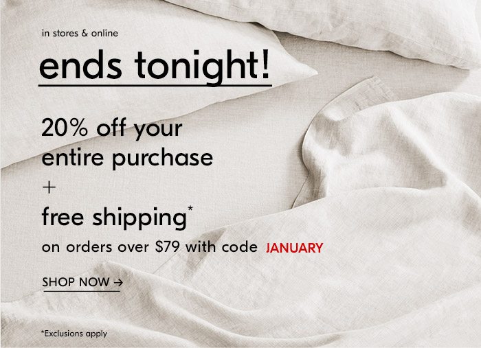 20% off your entire purchase + free shipping on orders over $79 with code JANUARY