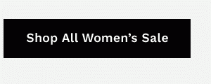 SHOP ALL WOMEN'S SALE